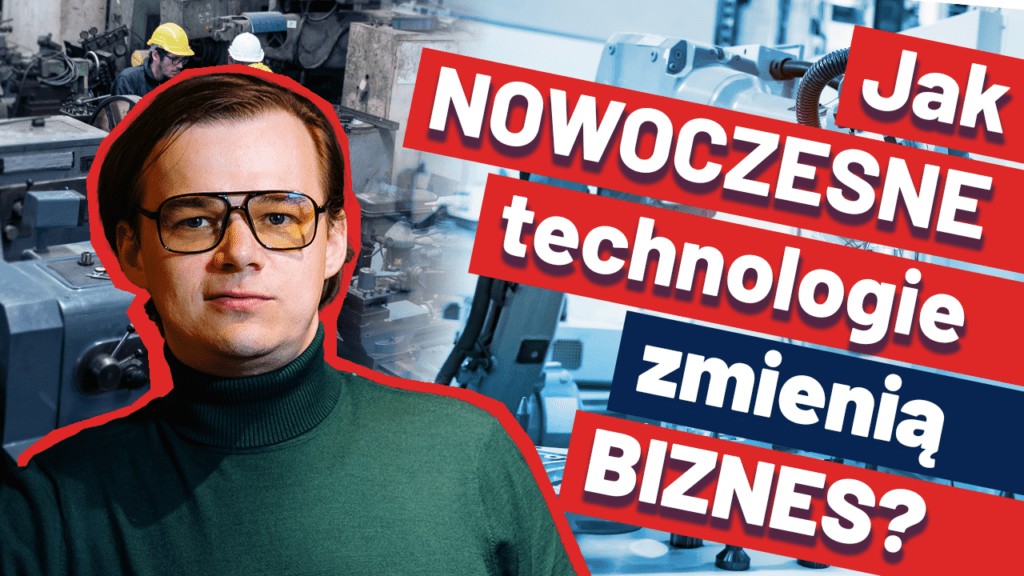 Jak nowoczesne technologie zmienią przyszłość biznesu? - DIGITALIZUJ.PL | Odcinek 01