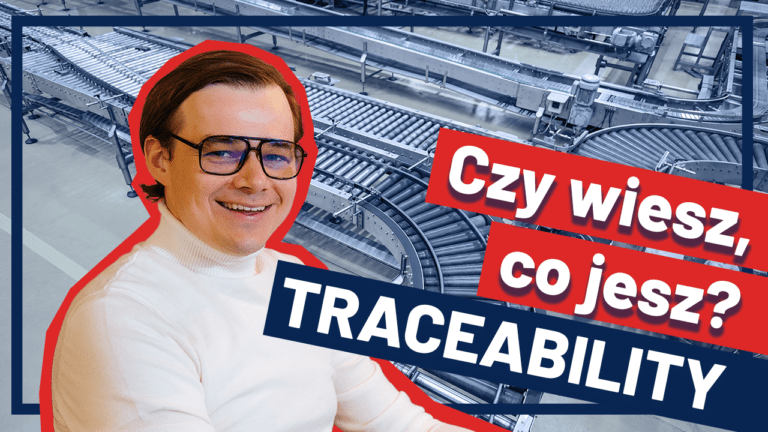 Czy wiesz co jesz? Zobacz firm o identyfikowalności produktu i traceability explitia - Adrian Stelmach