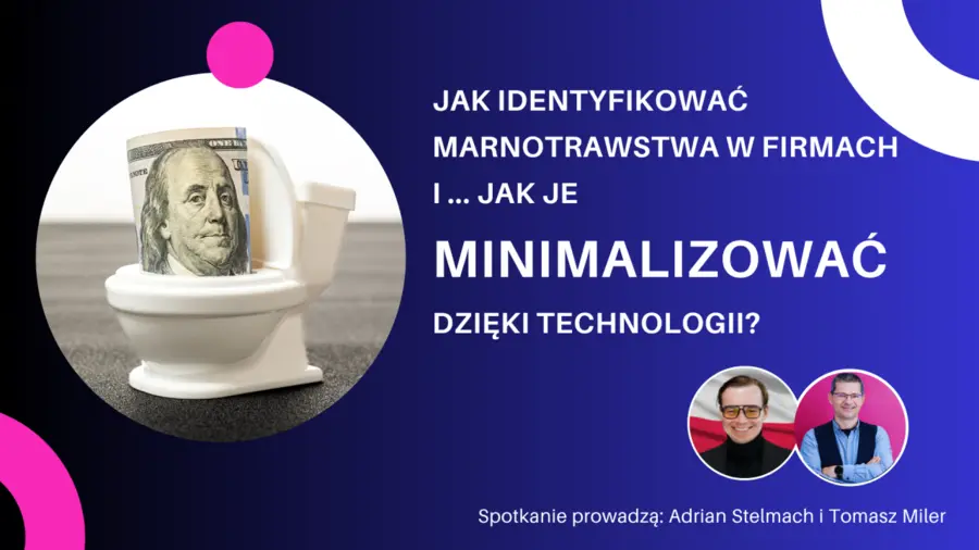 baner reklamujący wydarzenie: Jak identyfikować marnotrastwa