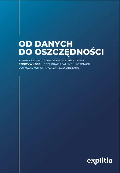 Od danych do oszczędności - przewodnik po OEE